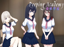 【奇妙RPG中文全动态】PEEPINGACADEMY盗撮学園【安卓+PC】官方中文版+存档【新作CV700M】【补档】-IS